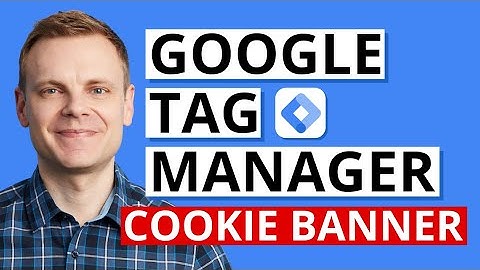 Cookie Banner & Consent Mode with Google Tag Manager – GTM Tutorial Lesson 7