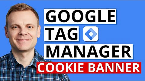 Cookie Banner & Consent Mode with Google Tag Manager – GTM Tutorial Lesson 7