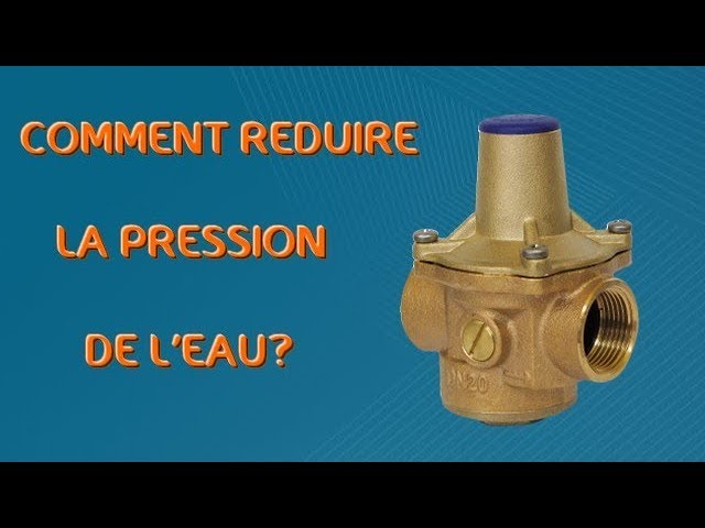 Réducteur de Pression Bloqué : Causes, Diagnostic et Solutions