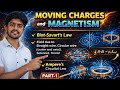 MOVING CHARGES & MAGNETISM-Part 1⚡| Biot-Savart Law to Ampere Circuital Law | JEE MAINS | ADV | NEET