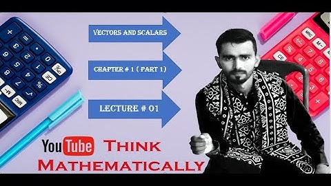 Lec 1 Chapter-1 (PART-1) Vectors and Scalars theory Vector Analysis by Spiegel