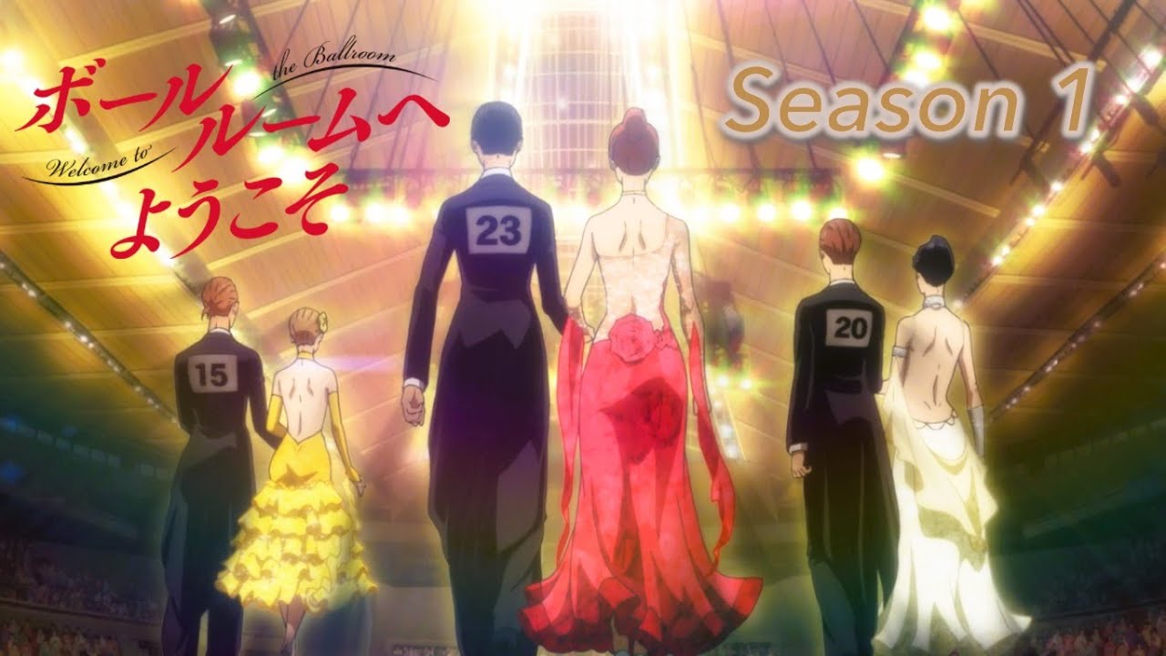Ballroom e Youkoso opening 1 & 2 [2K 60FPS Creditless