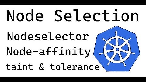 Kubernetes Tutorial for Beginners Node-selector, Node-affinity, Taint and Tolerance in K8