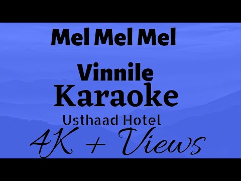 Mel Mel Mel Vinnile  KARAOKE  Usthaad Hotel