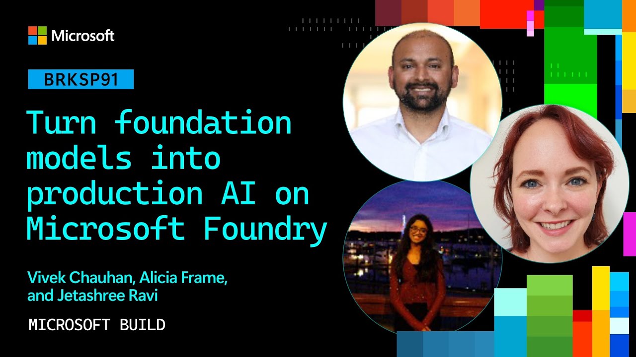 Turn foundation models into production AI on Microsoft Foundry | BRKSP91