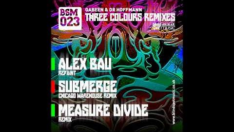 Gabeen & Dr Hoffmann   Green Measure Divide Remix