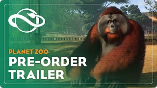 Planet Zoo | Pre-Order Trailer