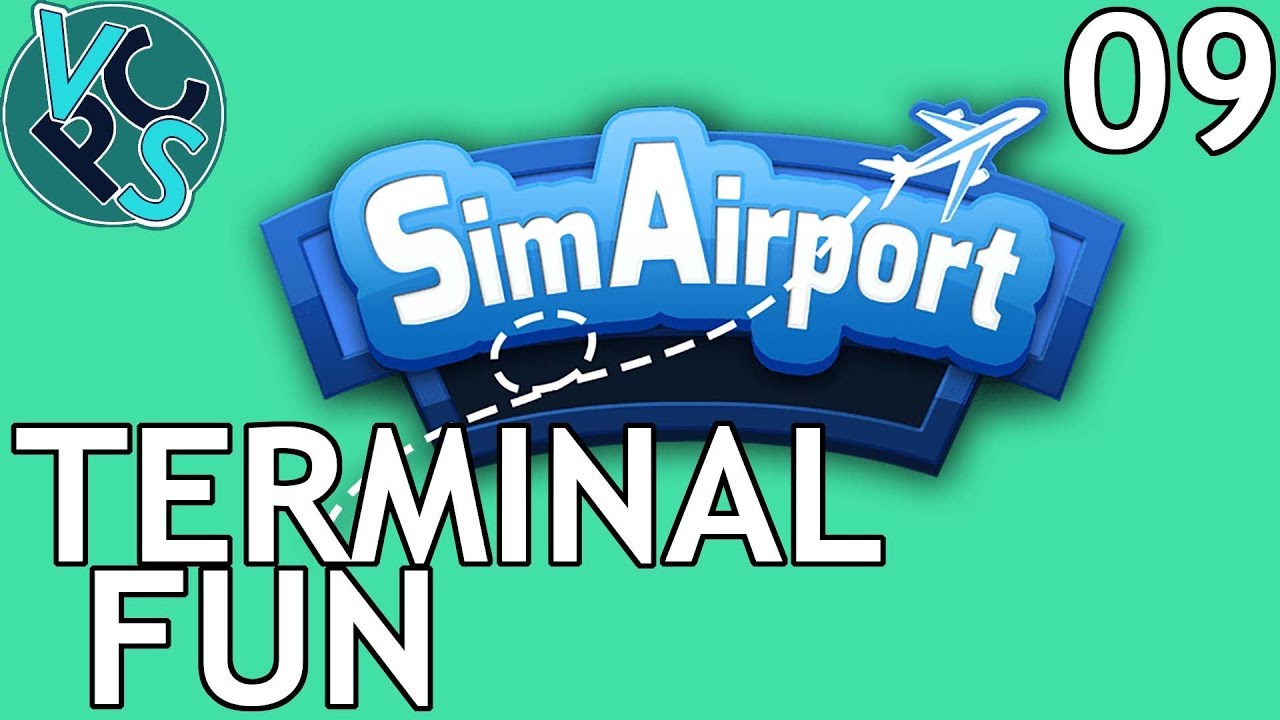 SimAirport EP09 : Terminal Fun – Early Access Airport Tycoon Gameplay