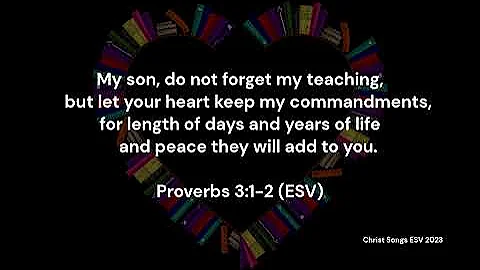 Proverbs 3:1-2 ESV Memory Verse Song