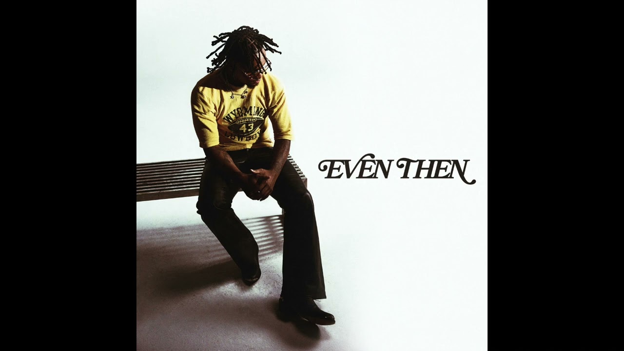 Toosii - Even Then