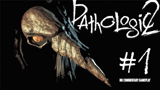Pathologic 2 gameplay #1 (no commentary)