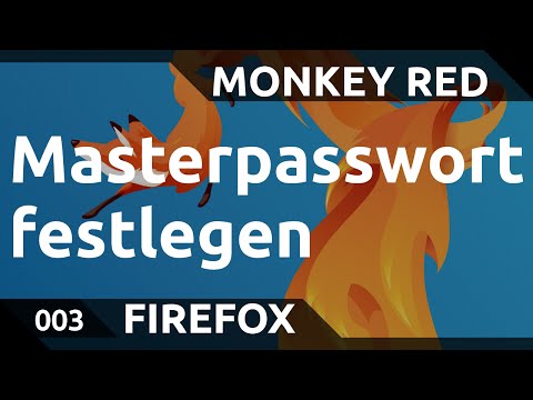 Firefox: Masterpasswort festlegen für mehr Sicherheit