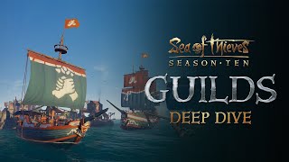 Guilds: Official Sea of Thieves Season Ten Deep Dive