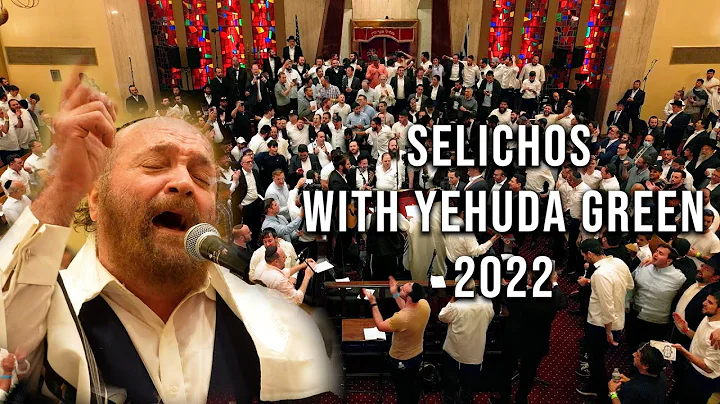 Yehuda Green Selichot - 2022 - Official Full Video...