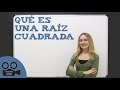 Qué es una raíz cuadrada