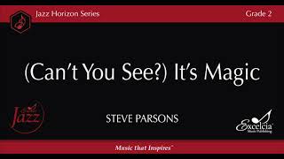 Cant You See? Its Magic - Steve Parsons