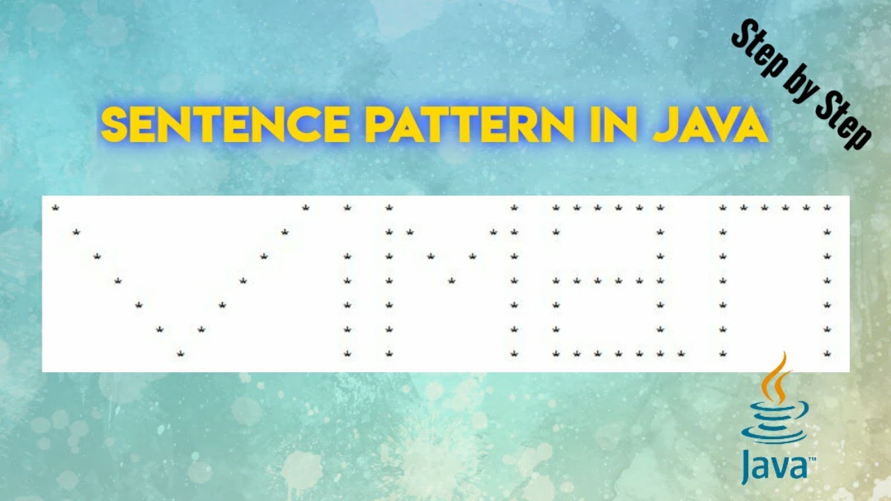 Steps to Create a Pattern With The Sentence