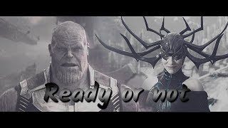 Hela &amp; Thanos *Ready or not*