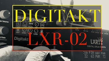 LXR02 // DIGITAKT [techno]