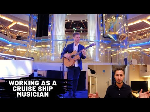 Working as a Cruise Ship Musician