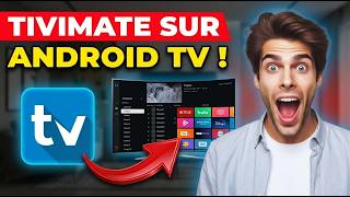 Comment installer TiviMate sur Android TV : Guide complet pour votre Abonnement IPTV