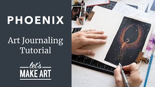 Phoenix 🔥 Easy Art Journaling Tutorial by Jesse Petersen of Let's Make Art (DIY Mixed Media Art)