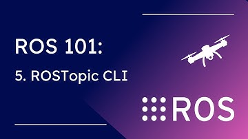 ROS Workshop Part 5: ROSTopic CLI