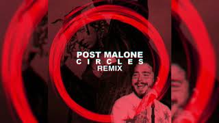 Circles Remix - Post Malone feat. Ghali (prod. Ap11Remix)