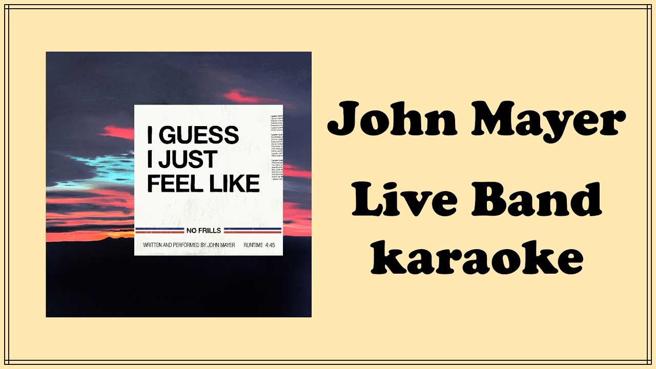 i guess i just feel like