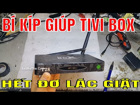 Cách Giúp TIvi Box Hết ĐƠ Lác Giật - CHạy lại phần mềm tivi box