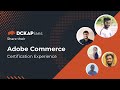 How To Prepare for Adobe Commerce Certifications: Answers From DCKAP