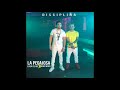 La Pegajosa El Alfa Ft Bryant Myers Audio