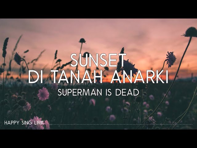 SID - Sunset di Tanah Anarki (Lirik) class=