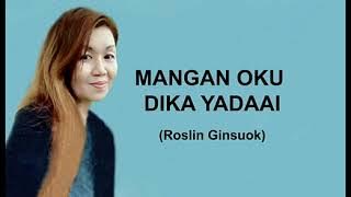 MANGAN OKU DIKA YADAAI - Roslin Ginsuok