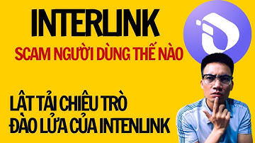 Cập Nhật Dự Án InterLink: Lật Tải Chiêu Trò Scam Của Dự Án Interlink #interlink #cryptocurrency 