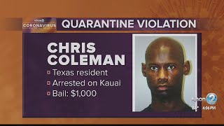 Texas visitor arrested for violating quarantine on Kauai