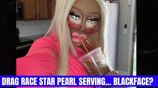 'Drag Race' Star Pearl 'Blackface' Photos