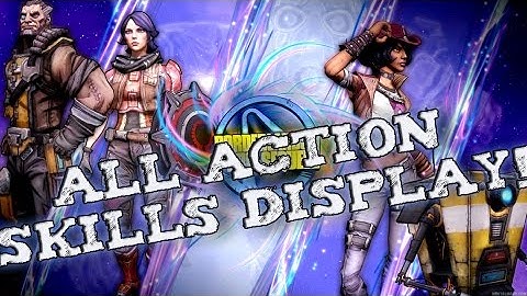 Borderlands Pre Sequel! ALL CHARACTERS ACTION SKILLS!