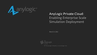 AnyLogic Private Cloud - Technology Overview and Application