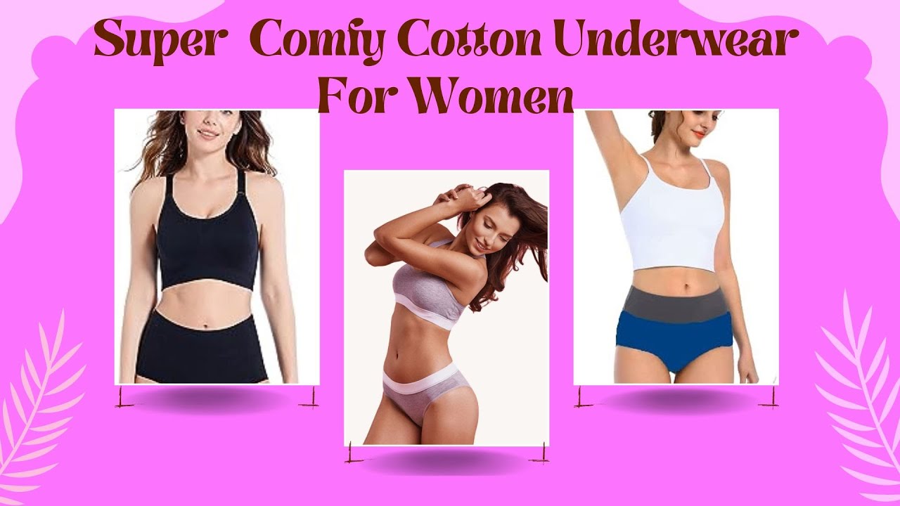 Best Cotton Underwear For Women - Stay Fresh, Stay Comfy Everywhere 