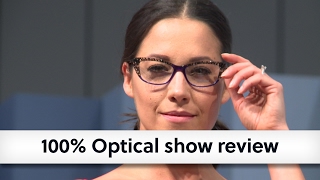 100 Optical 2017 Show review