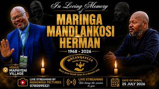 IN LOVING MEMORY OF MARINGA MANDLANKOSI HERMAN 1968-2026