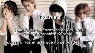DADAROMA - Tokekomenai Zarazara no Geijutsu wo Kimi ga Koroshite Kurenai ka sub español