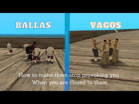 GTA San Andreas How To Stop Ballas Vagos Provoking To Carl Light 4 Real