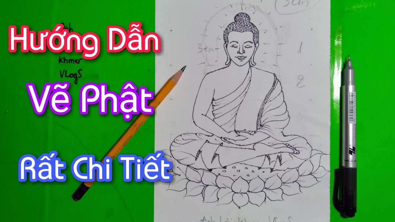 Hướng Dẫn Vẽ Hình Phật Rất Chi Tiết || Anh Lợi Khmer Vlogs - YouTube