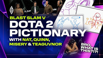 Dota 2 Pictionary with Nat, Quinn, Misery and TeaGuvnor 🎨 | BLAST Slam V: Chengdu
