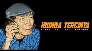 IBUNDA TERCINTA | Puisi Umbu Landu Paranggi