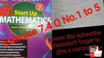 Startup mathematics class 7 solutions Chapter 7 Exercise 7.4 Q. No. 1 to 5
