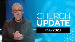 Church Update - Clive Urquhart - May 2023