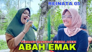 FEBRIA AZENI REINATA 05 TERBARU LAGU DANGDUT KOPLO ABAH EMAK VERSI DANGDUT JALANAN